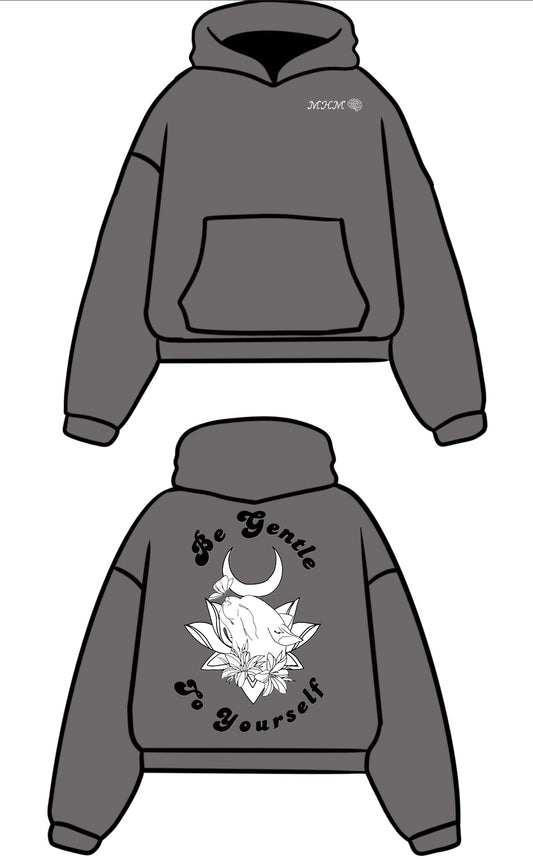 Be Gentle To Yourself Hoodie